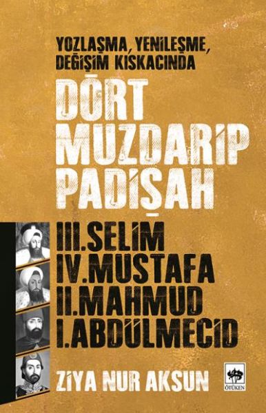 dort-muzdarip-padisah