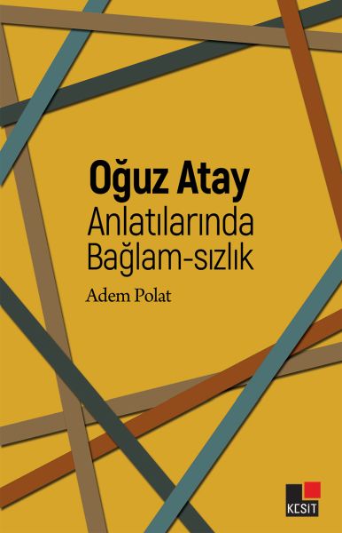 oguz-atay-anlatilarinda-baglam-sizlik