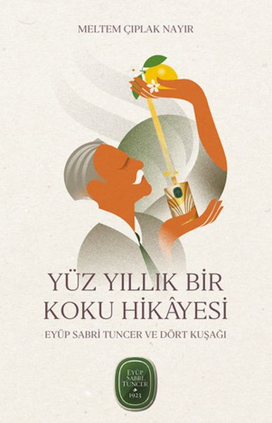 yuz-yillik-bir-koku-hikayesi-eyup-sabri-tuncer-ve-dort-kusagi