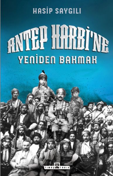 antep-harbi-ne-yeniden-bakmak