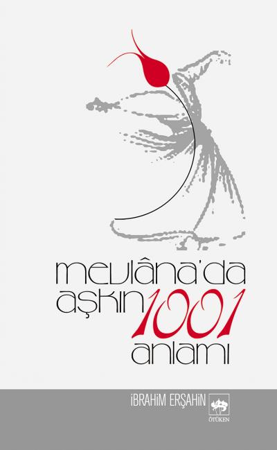 mevlanada-askin-1001-anlami