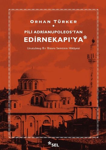 pili-adrianupoleos-tan-edirnekapi-ya