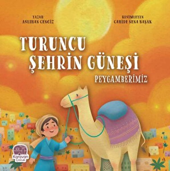 turuncu-sehrin-gunesi-peygamberimiz-226597
