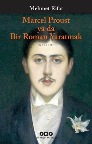 marcel-proust-ya-da-bir-roman-yaratmak