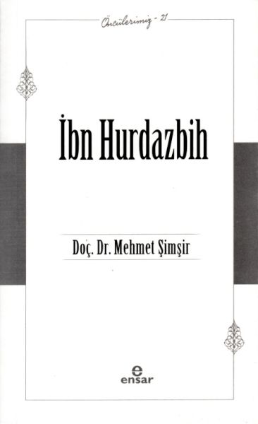 ibn-hurdazbih-onculerimiz-21