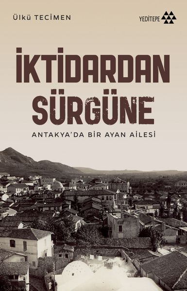 iktidardan-surgune-antakya-da-bir-ayan-ailesi