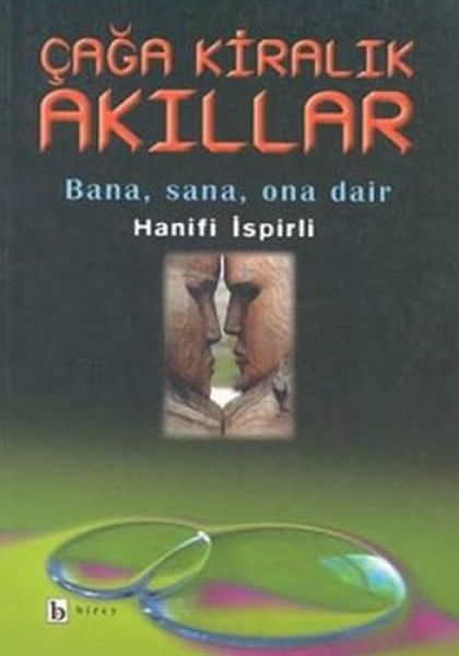 caga-kiralik-akillar-bana-sana-ona-dair