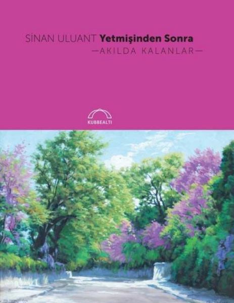 yetmisinden-sonra-akilda-kalanlar