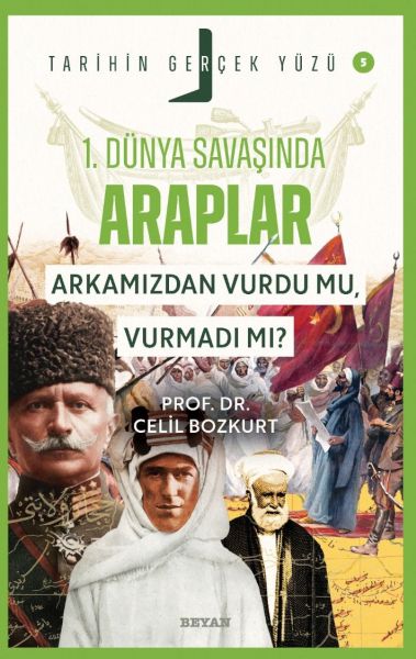 tarihin-gercek-yuzu-5-birinci-dunya-savasi-nda-araplar