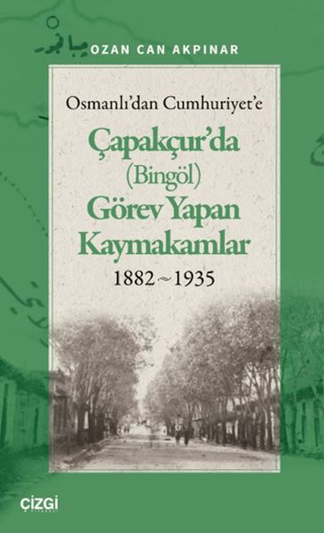 osmanli-dan-cumhuriyet-e-capakcur-da-bingol-gorev-yapan-kaymakamlar-1882-1935