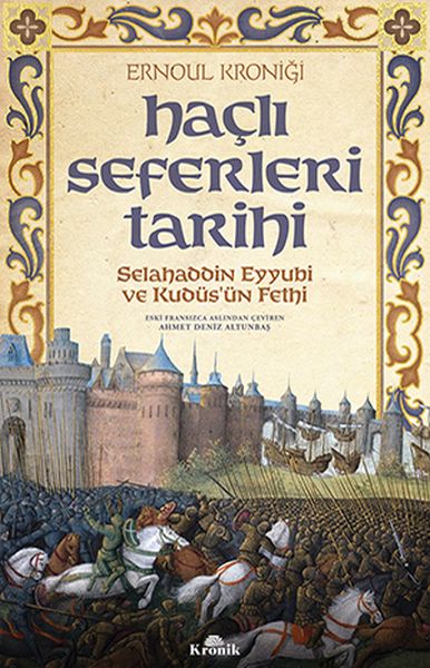 hacli-seferleri-tarihi-selahaddin-eyyubi-ve-kudusun-fethi