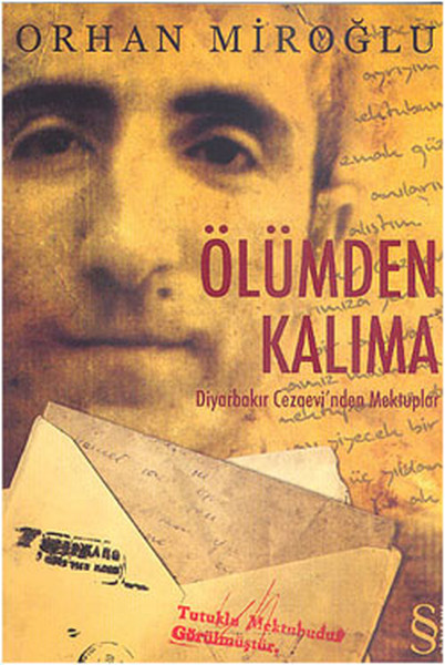 olumden-kalima-diyarbakir-cezaevi-nden-mektuplar