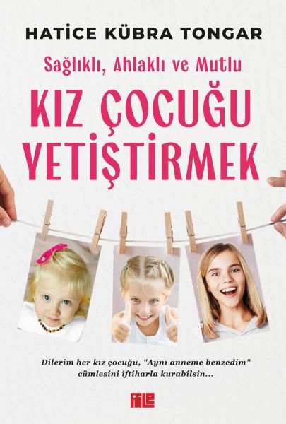 saglikli-ahlakli-ve-mutlu-kiz-cocugu-yetistirmek