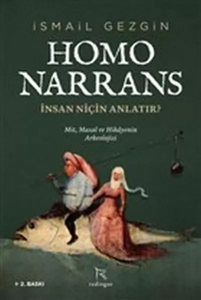 homo-narrans-insan-nicin-anlatir-mit-masal-ve-hikayenin-arkeolojisi
