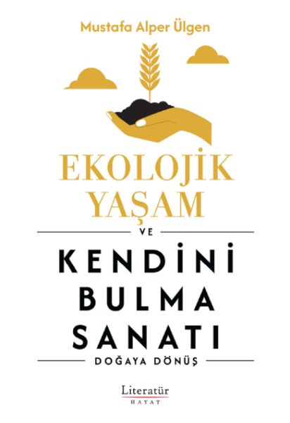 ekolojik-yasam-ve-kendini-bulma-sanati