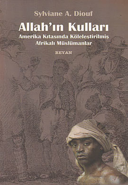 allah-in-kullari-amerika-kitasinda-kolelestirilmis-afrikali-muslumanlar