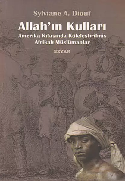 allah-in-kullari-amerika-kitasinda-kolelestirilmis-afrikali-muslumanlar