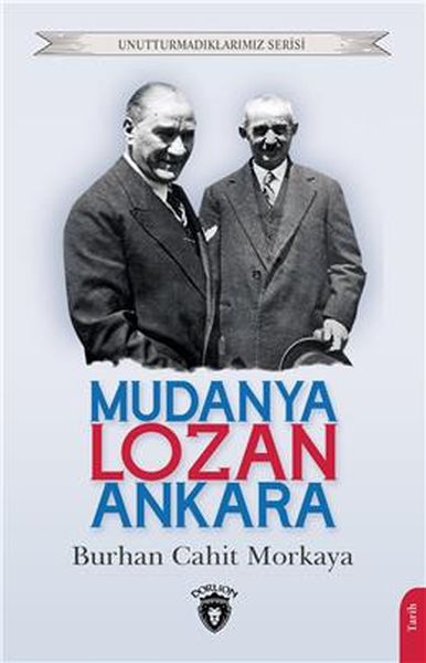 mudanya-lozan-ankara-unutturmadiklarimiz-serisi