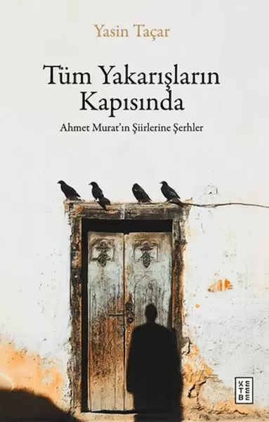 tum-yakarislarin-kapisinda