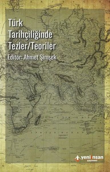 turk-tarihciliginde-tezler-teoriler