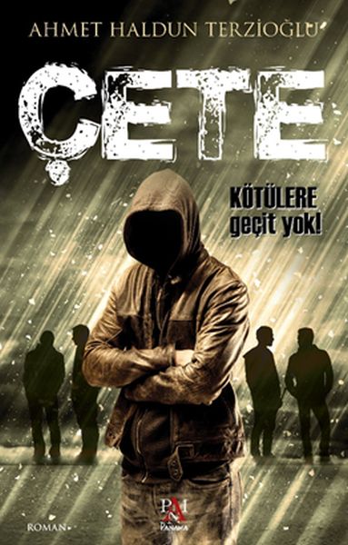 cete-kotulere-gecit-yok