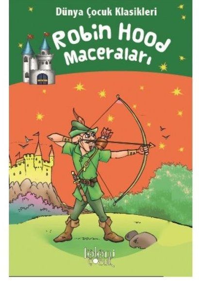 robin-hood-maceralari-dunya-cocuk-klasikleri