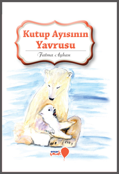 can-dostlarim-serisi-kutup-ayisinin-yavrusu