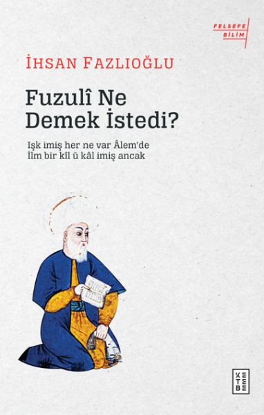 fuzuli-ne-demek-istedi