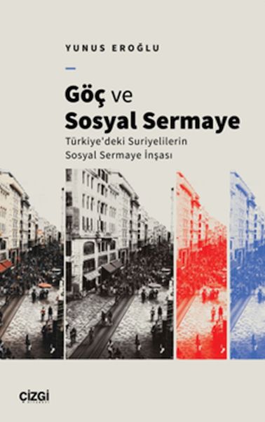 goc-ve-sosyal-sermaye-turkiye-deki-suriyelilerin-sosyal-sermaye-insasi