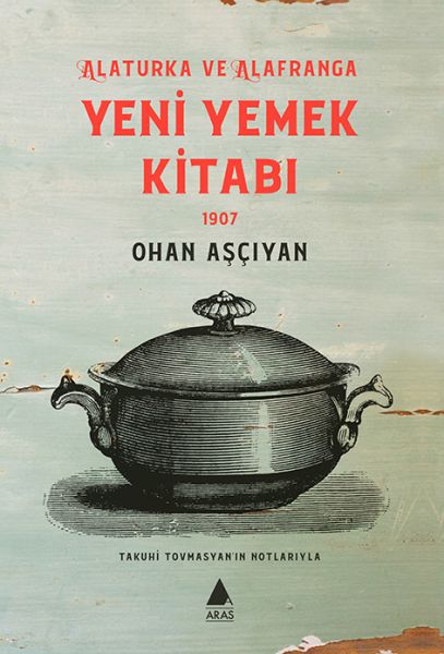 alaturka-ve-alafranga-yeni-yemek-kitabi-1907