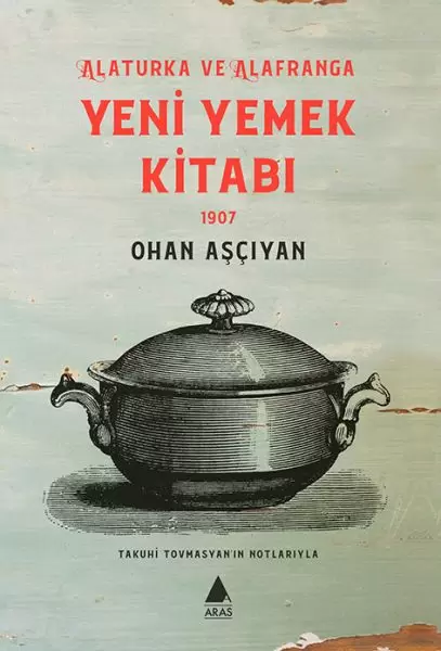 alaturka-ve-alafranga-yeni-yemek-kitabi-1907