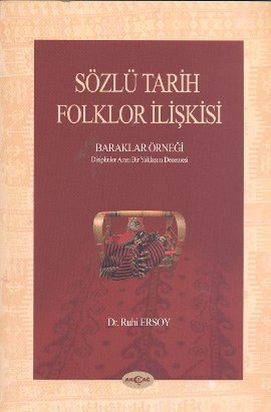 sozlu-tarih-folklor-iliskisi-baraklar-ornegi