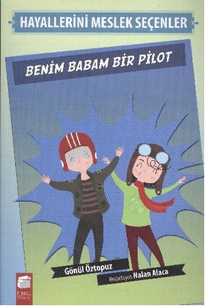 benim-babam-bir-pilot-hayallerini-meslek-secenler