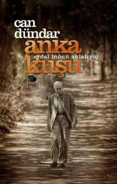 anka-kusu-erdal-inonu-anlatiyor