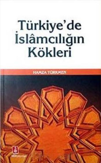 turkiye-de-islamciligin-kokleri