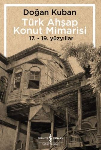 turk-ahsap-konut-mimarisi-17-19-yuzyillar