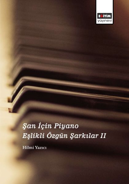 san-icin-piyano-eslikli-ozgun-sarkilar-ii