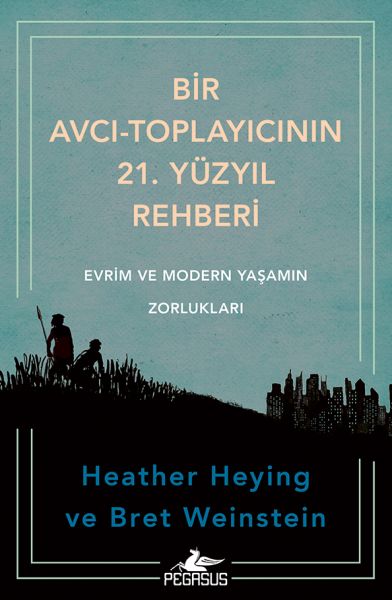 bir-avci-toplayicinin-21-yuzyil-rehberi-evrim-ve-modern-yasamin-zorluklari