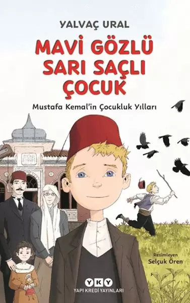 mavi-gozlu-sari-sacli-cocuk-mustafa-kemal-in-cocukluk-yillari