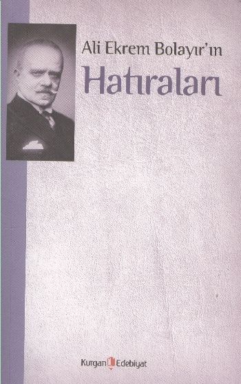 ali-ekrem-bolayir-in-hatiralari