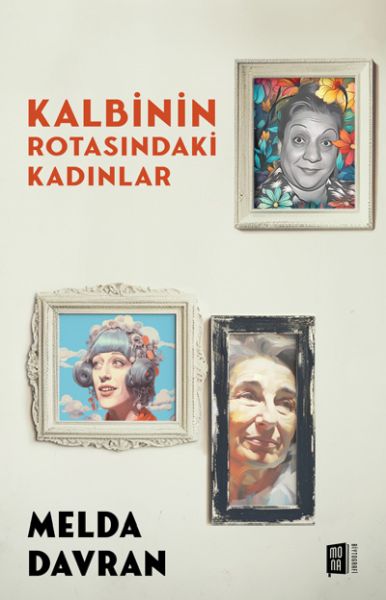 kalbinin-rotasindaki-kadinlar