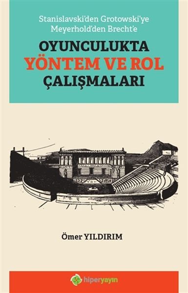 stanislavski-den-grotowski-ye-meyerhold-den-brecht-e-oyunculukta-yontem-ve-rol-calismalari