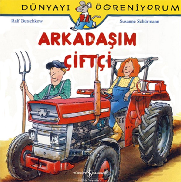 dunyayi-ogreniyorum-arkadasim-ciftci