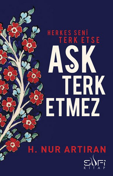 herkes-seni-terk-etse-ask-terk-etmez