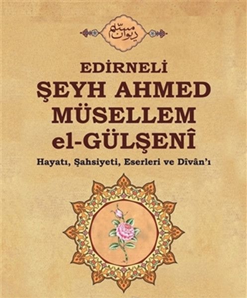 edirneli-seyh-ahmed-musellem-el-gulseni