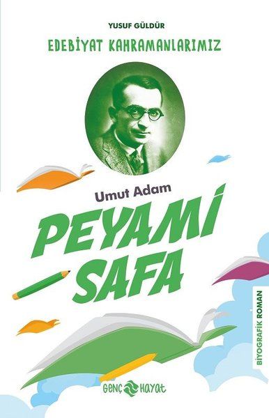 umut-adam-peyami-safa-edebiyat-kahramanlarimiz-3