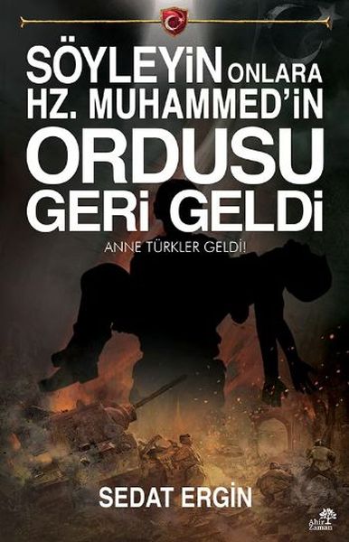 soyleyin-onlara-hz-muhammedin-ordusu-geri-geldi