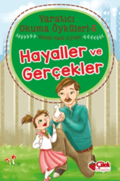 yaratici-okuma-oykuleri-05-hayaller-ve-gercekler