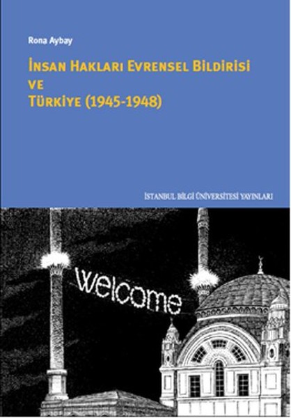 insan-haklari-evrensel-bildirisi-ve-turkiye-1945-1948