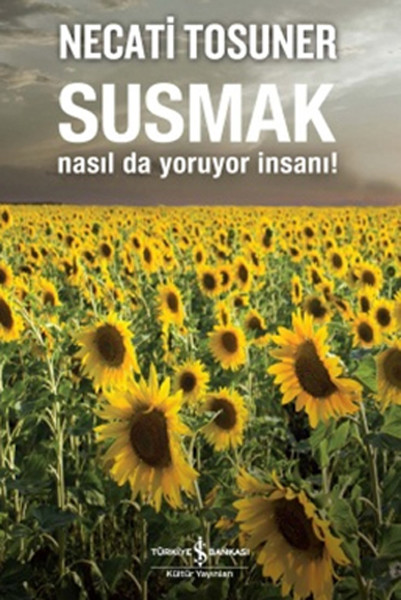 susmak-nasil-da-yoruyor-insani